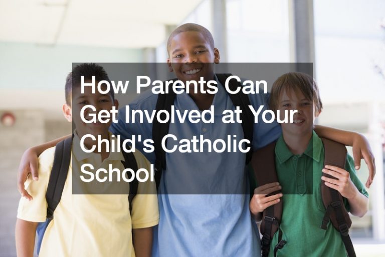 How Parents Can Get Involved at Your Child’s Catholic School